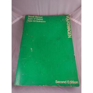 Volkswagen Repair Manual Type 17 Rabbit & Type 53 Scirocco Second Edition